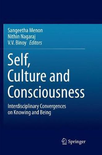 Cover image for Self, Culture and Consciousness: Interdisciplinary Convergences on Knowing and Being