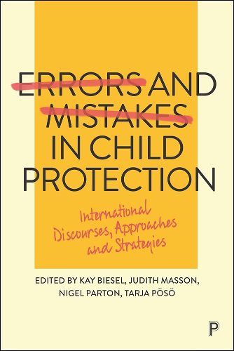 Errors and Mistakes in Child Protection: International Discourses, Approaches and Strategies