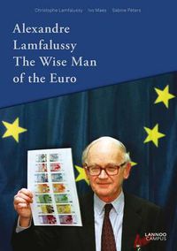 Cover image for Alexandre Lamfalussy. The Wise Man of Euro