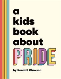 Cover image for A Kids Book About Pride