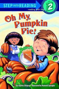 Cover image for Oh My, Pumpkin Pie!