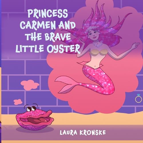 Cover image for Princess Carmen and the Brave Little Oyster