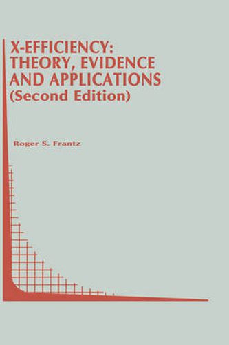 Cover image for X-Efficiency: Theory, Evidence and Applications