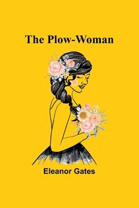 Cover image for The Plow-Woman