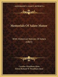 Cover image for Memorials of Adare Manor: With Historical Notices of Adare (1865)