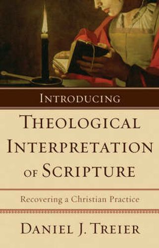 Cover image for Introducing Theological Interpretation of Scripture: Recovering a Christian Practice