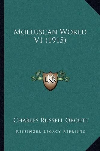 Cover image for Molluscan World V1 (1915)