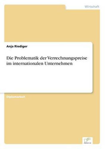 Cover image for Die Problematik der Verrechnungspreise im internationalen Unternehmen