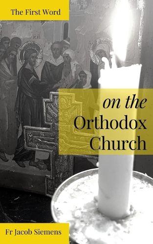 Cover image for The First Word on the Orthodox Church