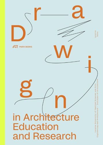 Cover image for Drawing in Architecture Education and Research