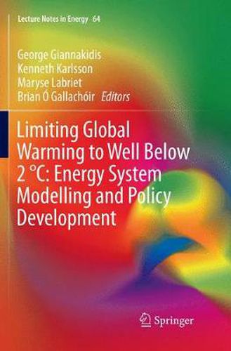 Cover image for Limiting Global Warming to Well Below 2  DegreesC: Energy System Modelling and Policy Development