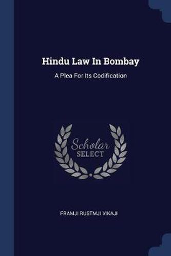 Cover image for Hindu Law in Bombay: A Plea for Its Codification