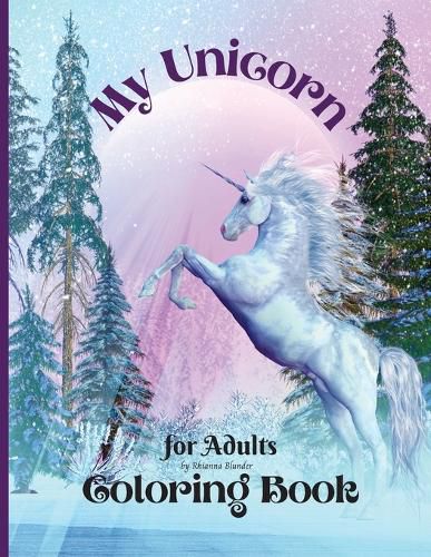 Cover image for My Unicorn Coloring Book for Adults: Anti-stress Adult Coloring Book with Awesome and Relaxing Beautiful Designs for Men and Women who loves Coloring Pages