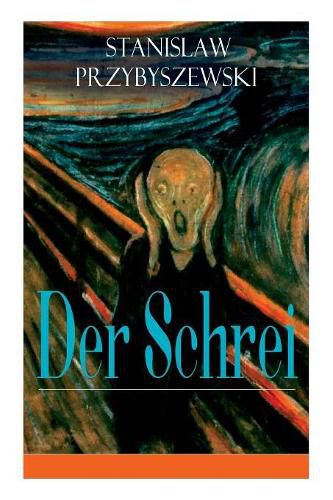 Cover image for Der Schrei: Roman zum Bild - Inspiriert von dem Bild Edvard Munchs