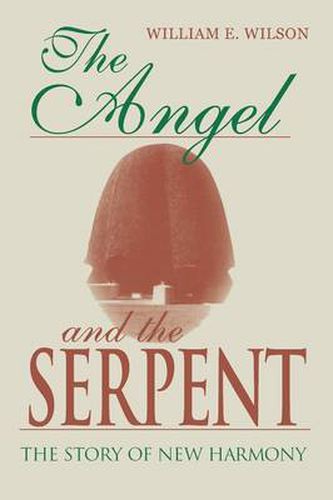 The Angel and the Serpent: The Story of New Harmony