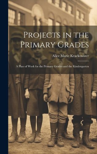 Cover image for Projects in the Primary Grades