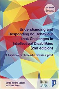 Cover image for Understanding and Responding to Behaviour that Challenges in Intellectual Disabilities: A Handbook for Those who Provide Support, 2nd Edition