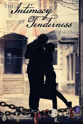 Cover image for The Intimacy of Tenderness: Off da Chain