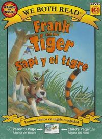 Cover image for Frank and the Tiger/Sapi y El Tigre