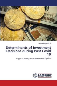 Cover image for Determinants of Investment Decisions during Post Covid 19