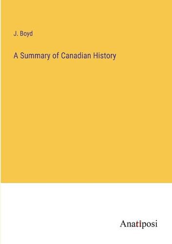 Cover image for A Summary of Canadian History