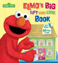 Cover image for Elmo's Big Lift-and-Look Book (Sesame Street)