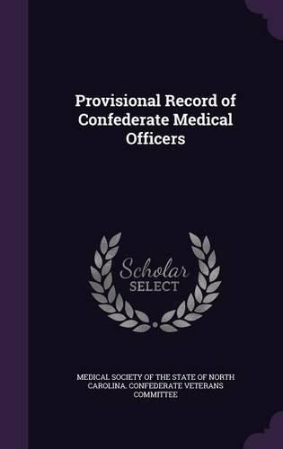 Cover image for Provisional Record of Confederate Medical Officers