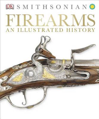 Cover image for Firearms: An Illustrated History