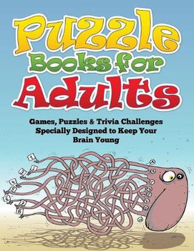 Cover image for Puzzle Books for Adults (Games, Puzzles & Trivia Challenges Specially Designed to Keep Your Brain Young)