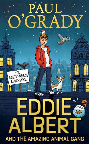 Cover image for Eddie Albert and the Amazing Animal Gang: The Amsterdam Adventure
