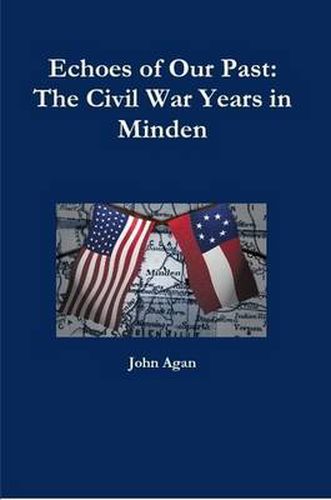 Cover image for Echoes of Our Past: The Civil War Years in Minden