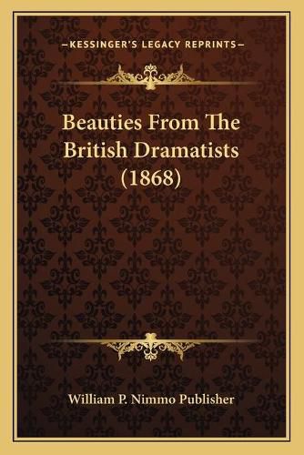 Beauties from the British Dramatists (1868)