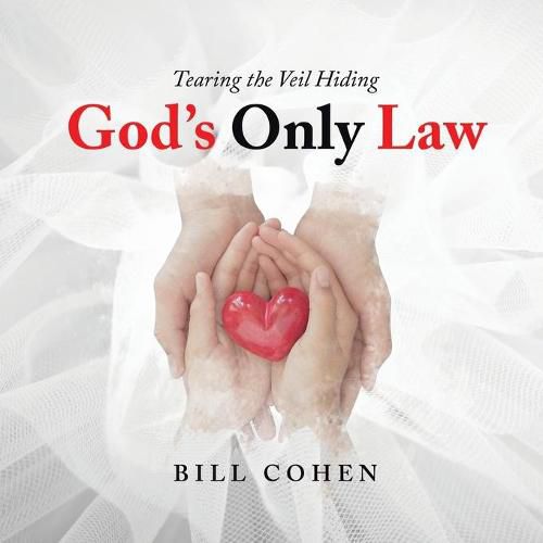 Cover image for God's Only Law: Tearing the Veil Hiding