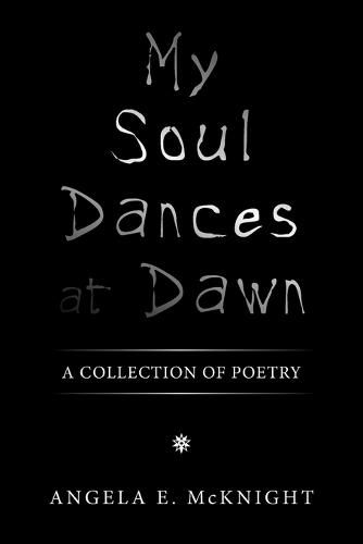 Cover image for My Soul Dances at Dawn