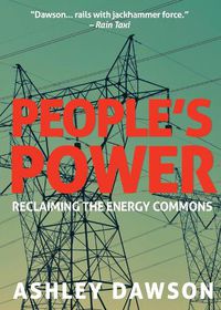 Cover image for People's Power: Reclaiming the Energy Commons