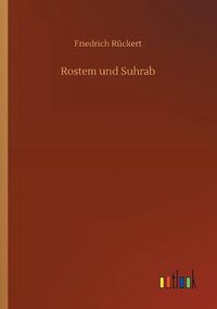 Cover image for Rostem und Suhrab