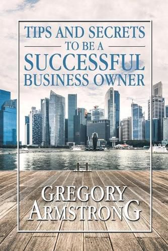 Cover image for Tips and Secrets to Be a Successful Business Owner