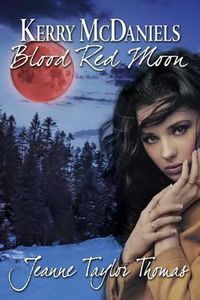 Cover image for Kerry McDaniels Blood Red Moon