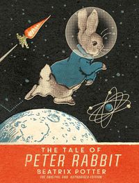 Cover image for The Tale Of Peter Rabbit: Moon Landing Anniversary Edition