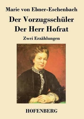 Cover image for Der Vorzugsschuler / Der Herr Hofrat: Zwei Erzahlungen