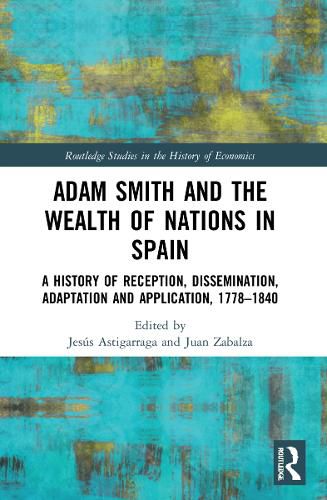 Cover image for Adam Smith and The Wealth of Nations in Spain