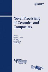 Cover image for Novel Processing of Ceramics and Composites: Proceedings of the 6th Pacific Rim Conference on Ceramic and Glass Technology (PacRim6), September 11-16, 2005, Maui, Hawaii