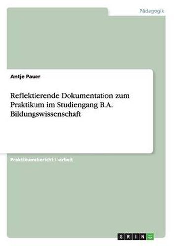 Cover image for Bildungspraktisches Handeln in der Erwachsenenbildung. Reflektierende Dokumentation zum Praktikum im Studiengang B.A. Bildungswissenschaft.