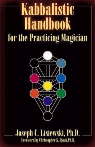 Cover image for Kabbalistic Handbook for the Practicing Magician: A Course in the Theory and Practice of Western Magic