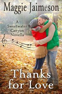 Cover image for Thanks for Love: A Sweetwater Canyon Novella