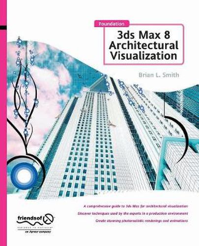 Cover image for Foundation 3ds Max 8 Architectural Visualization