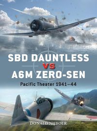 Cover image for SBD Dauntless vs A6M Zero-sen: Pacific Theater 1941-44