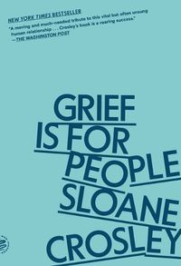 Cover image for Grief Is for People