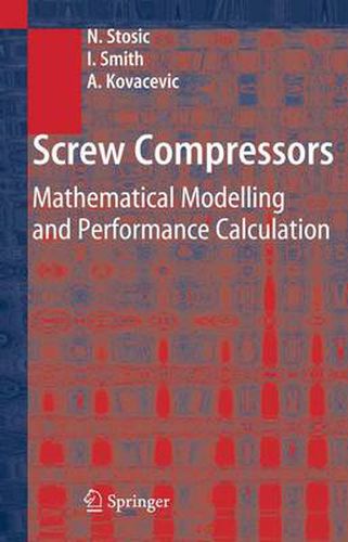 Cover image for Screw Compressors: Mathematical Modelling and Performance Calculation