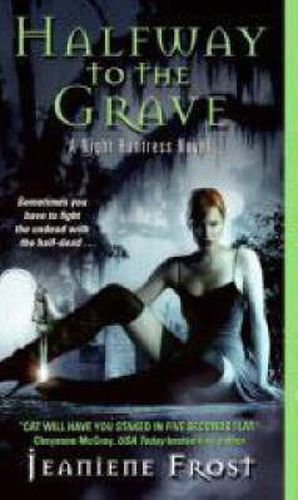 Cover image for Halfway to the Grave: A Night Huntress Novel